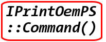 IPrintOemPS::Command